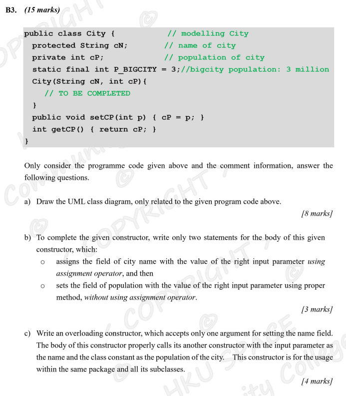  B3. (15 marks) = public class City { // modelling City