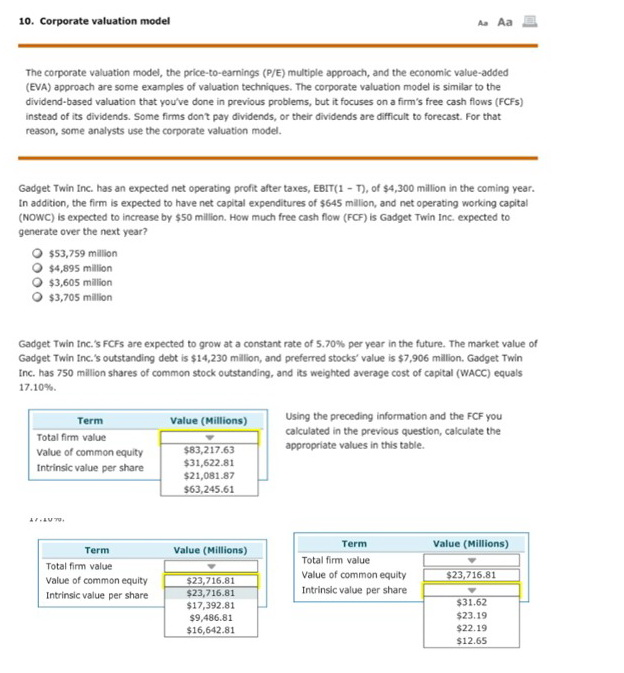 Please show the work. Don't need Excel 10. Corporate valuation model The