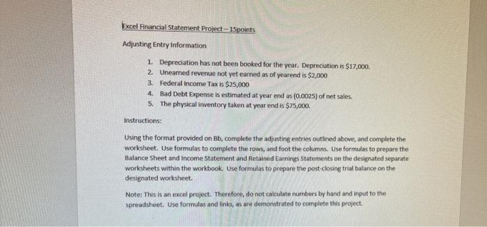  i really need help!! follow the directions Excel Financial Statement Project