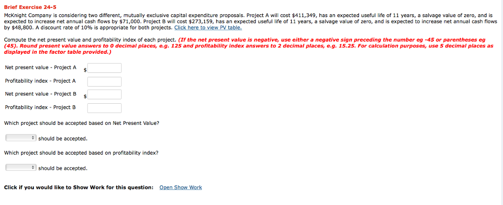 Brief Exercise 24-5 McKnight Company is considering two different, mutually exclusive