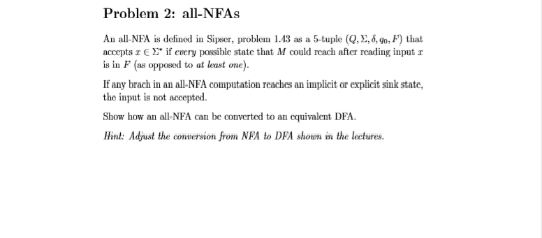 Problem 2: all-NFAS An all-NFA is defined in Sipser, problem 1.43