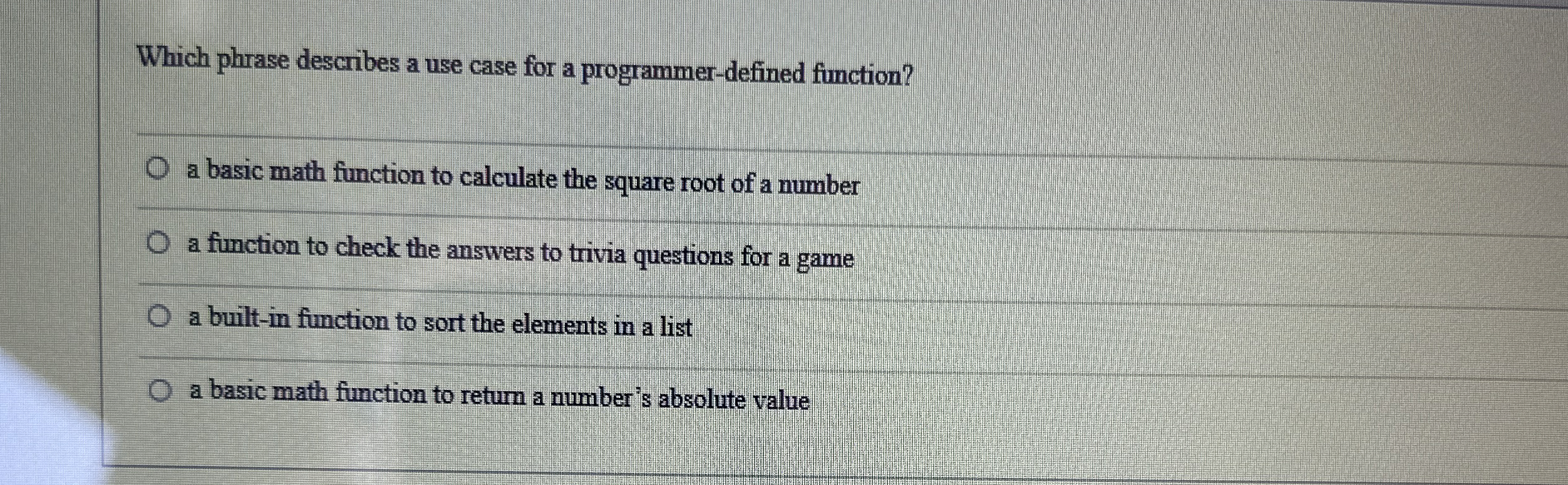  Which phrase describes a use case for a programmer-defined function? a