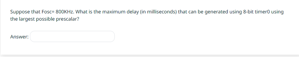  (Hint: course name is embededd systems (chapter : PIC18 Timer Programming