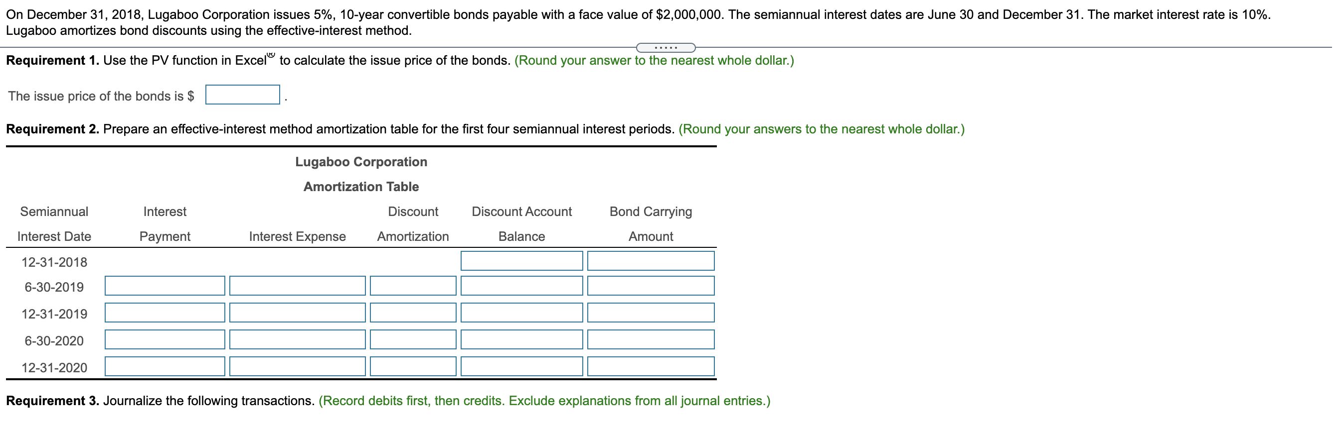 calculate the issue price of the bonds. Prepare an effective-interest method amortization