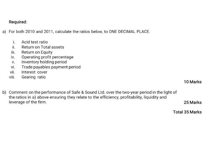 here is the full question. Required: a) For both 2010 and