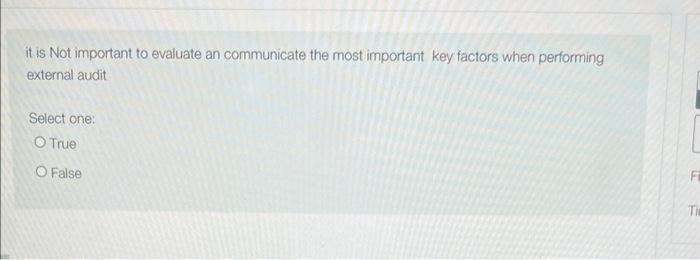  it is Not important to evaluate an communicate the most important