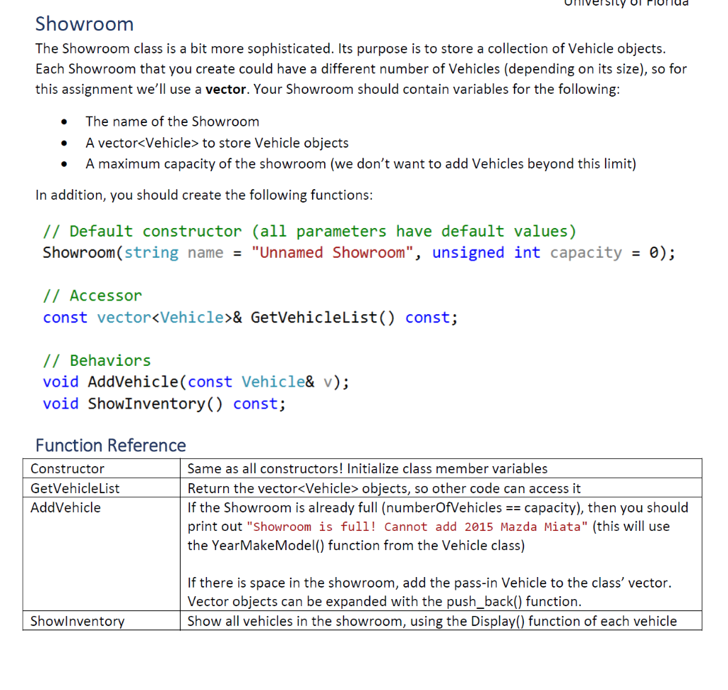 function: #include "Vehicle.h" #include "Showroom.h" #include "Dealership.h" #include #include using namespace std;