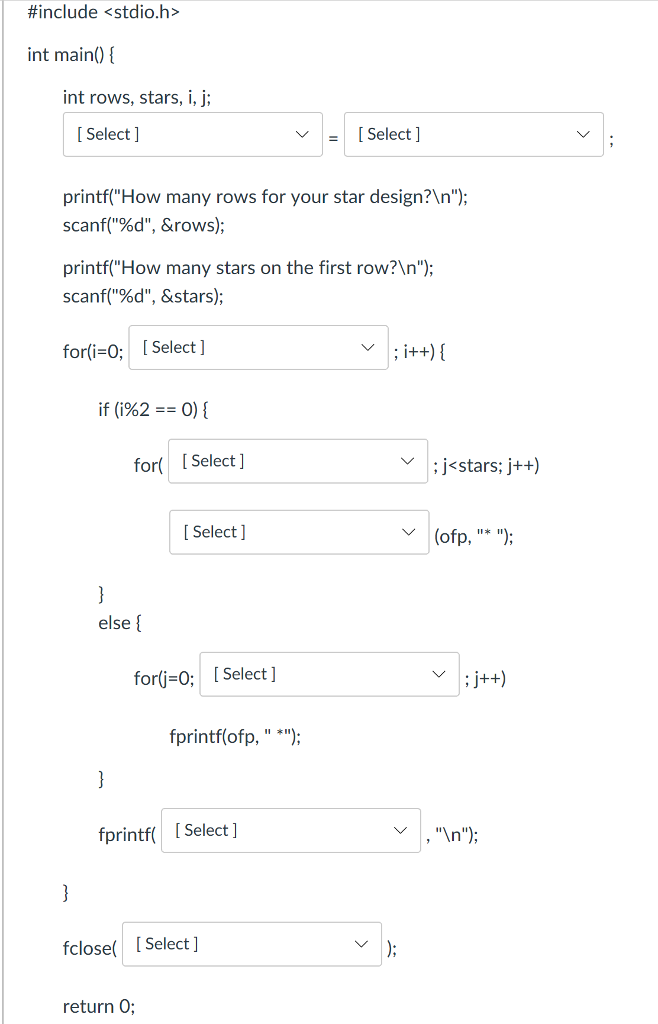  #include int main) int rows, stars, i, j; [ Select ]