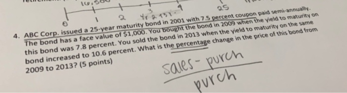  Hra 151 25 4. ABC Corp. issued a 25-year maturity bond