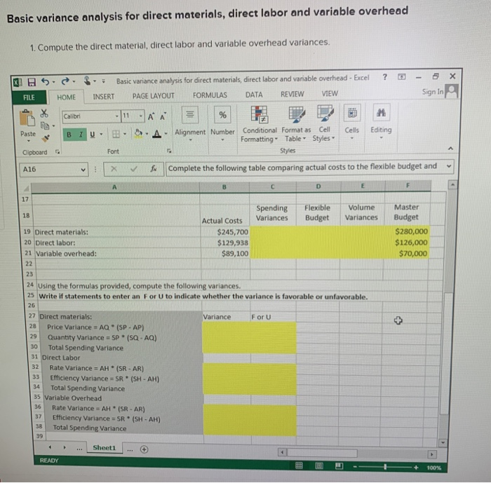 1. Compute the direct material, direct labor and variable overhead variances. XUS