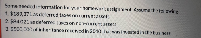 Some needed information for your homework assignment. Assume the following: 1.