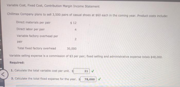  Variable Cost, Fixed Cost, Contribution Margin Income Statement 4 Chillmax Company