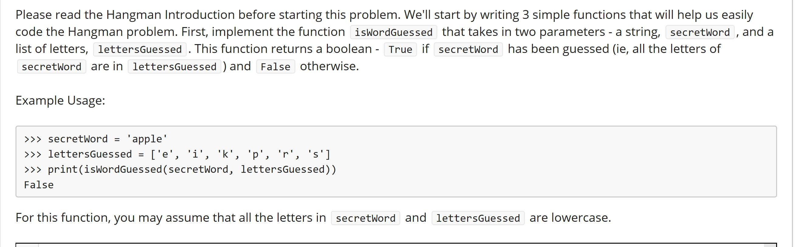 Please read the Hangman Introduction before starting this problem. We'll start