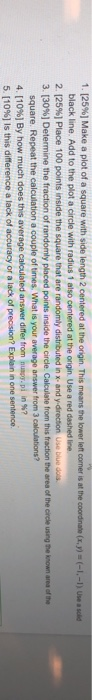  1. [25%) Make a plot of a square with Side length