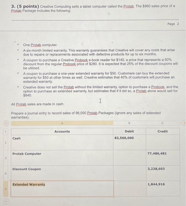  3. (5 points) Creative Computing sells a tablet computer called the