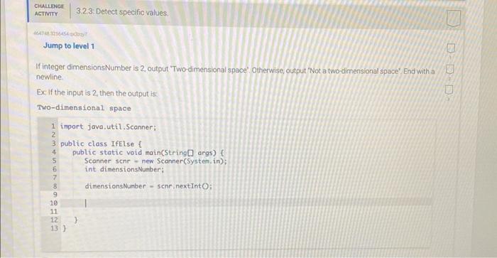  Jump to level 1 If integer dimensionsNumber is 2, output 'Two-dimensional