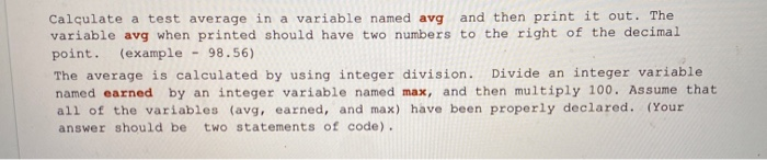 Calculate a test average in a variable named avg and then