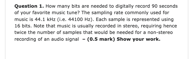 PLEASE HELP!!! I WILL UPVOTE Question 1. How many bits are needed