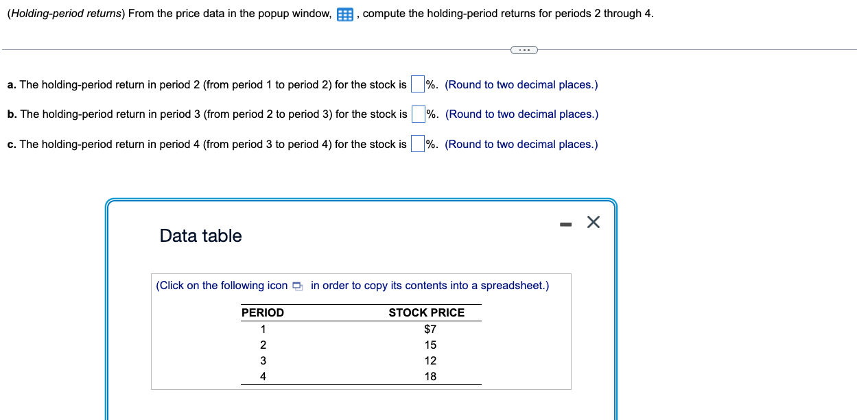  (Holding-period returns) From the price data in the popup window, ,