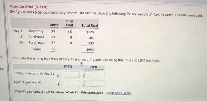  Exercise 6-06 (Video) Swifty Co. uses a periodic inventory system. Its