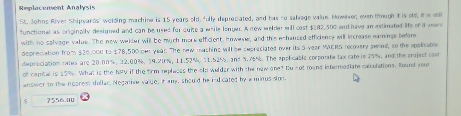 Replacement Analysis St. Johns River Shipyards' welding machine is 15 years