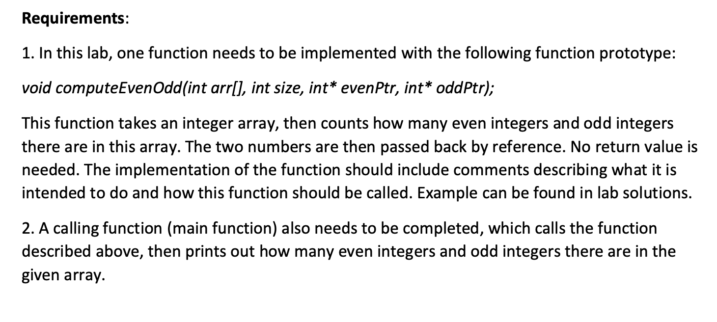 code in c please Requirements: 1. In this lab, one function needs
