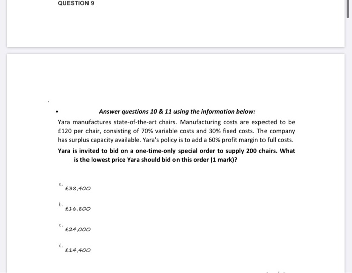  QUESTION 9 Answer questions 10 & 11 using the information below: