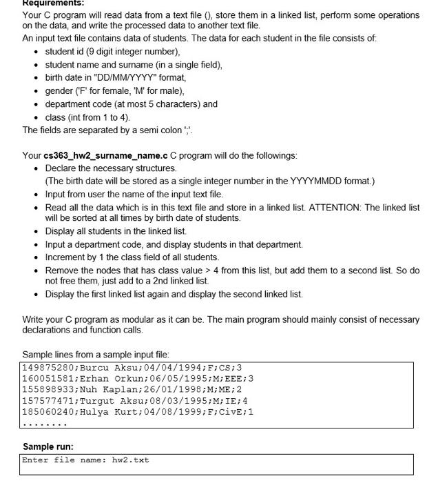  Requirements: Your C program will read data from a text file