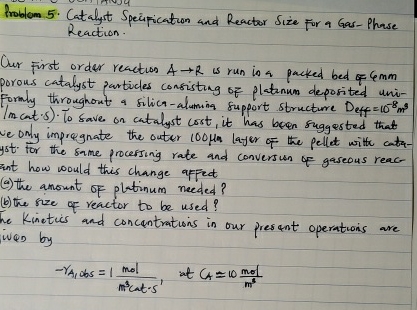  Problom 5. Catalyst Speification and Reactor Size For a Gas-Phase Reaction.