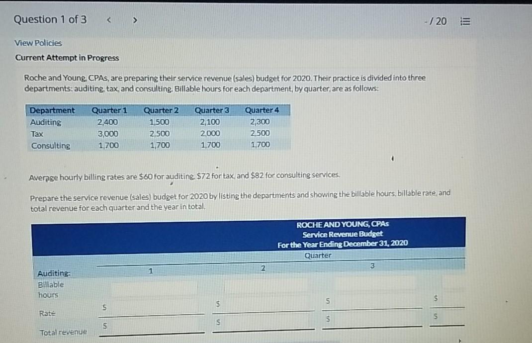  Question 1 of 3 - 20 E View Policies Current Attempt