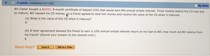  6. -1 points HarMathAp12 6.1.023. My Notes Bill Casier bought a