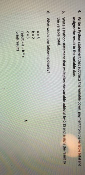  Write a Python statement that subtracts the variable down_payment from the