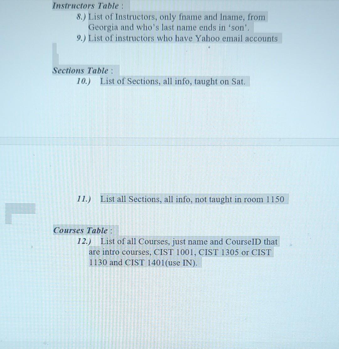 Write and Execute SELECT statements to get he answers to the Problems