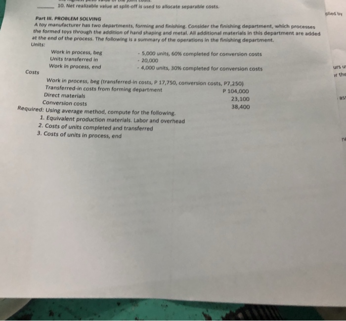  10. Net realizable value at split-off is used to allocate separable