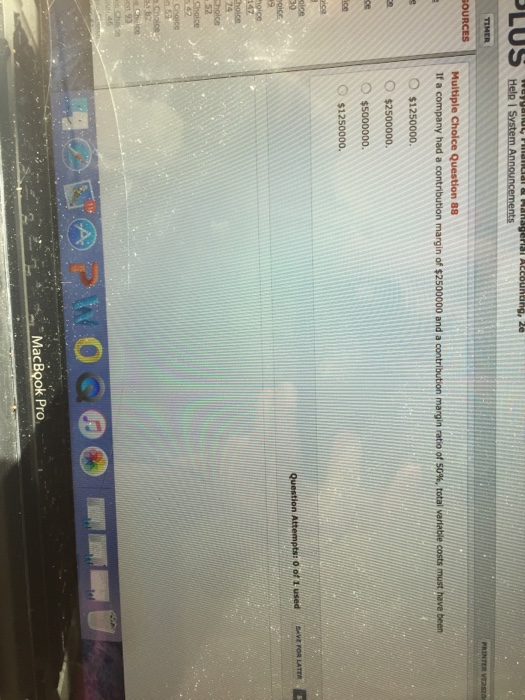  Help I S OURCES Multiple Choice Question 88 If a company