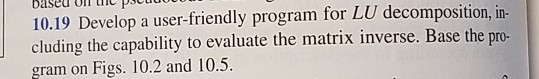  please complete using Matlab. based or tn pc 10.19 Develop a