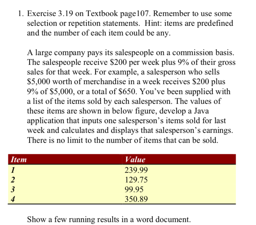 Hello, I need help in this Java homework please 1. Exercise 3.19