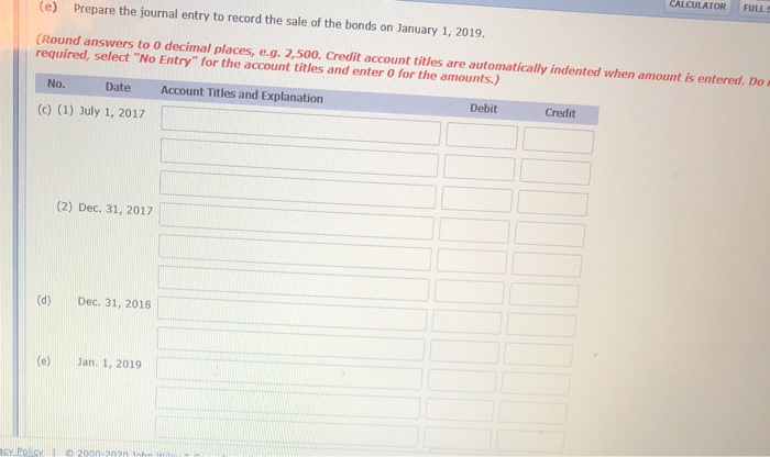 on July 1 and January 1. The bonds mature on January 1,