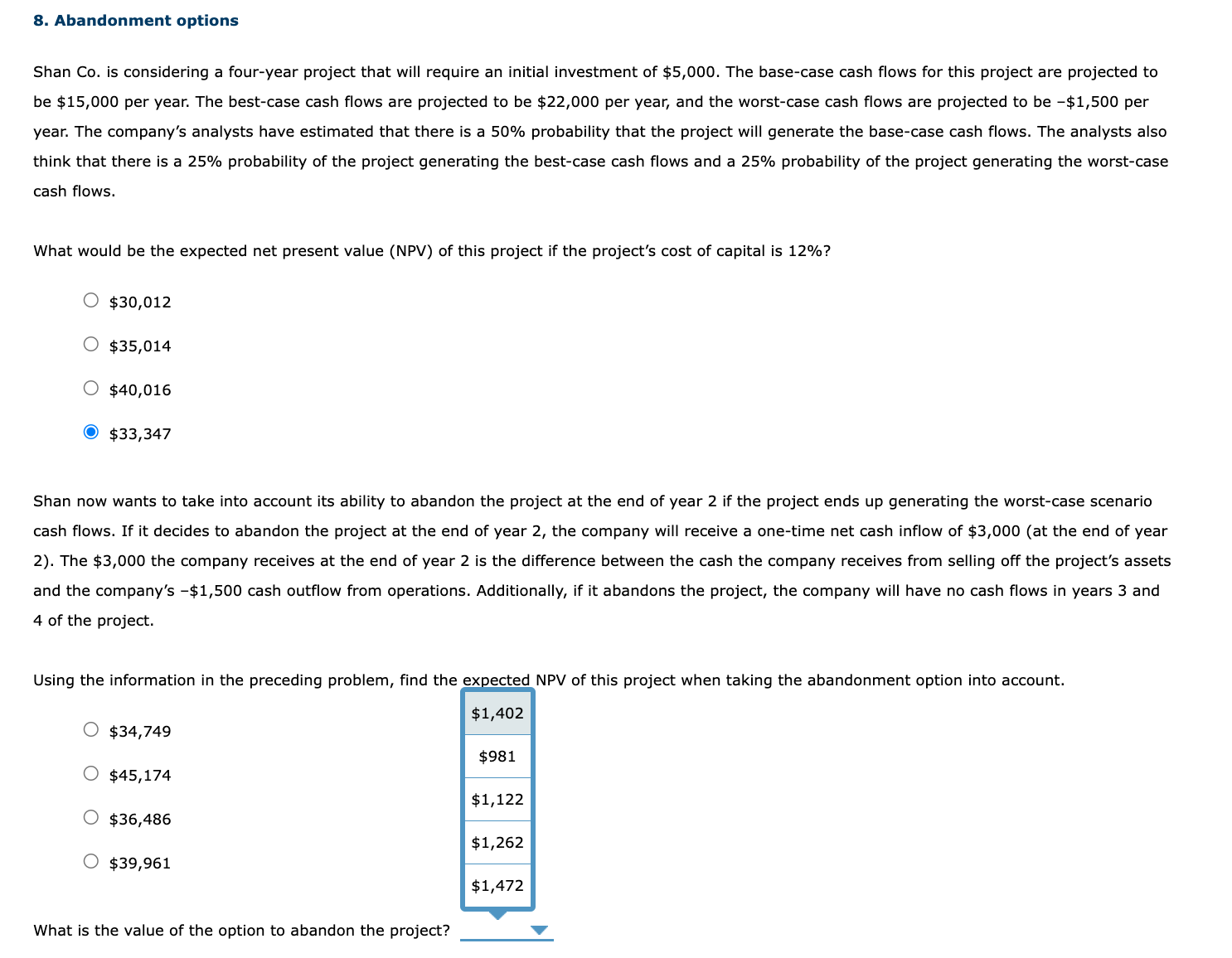 Shan Co. is considering a four-year project that will require an