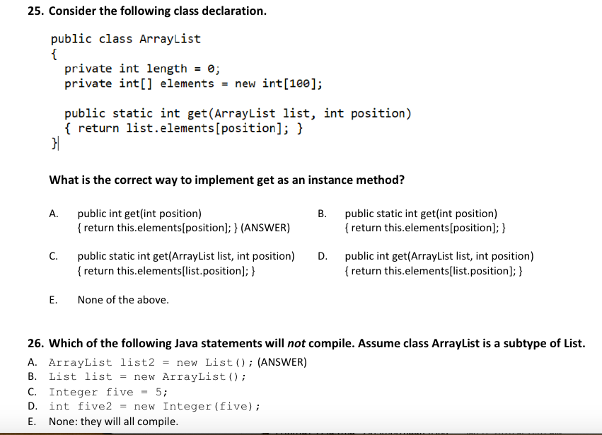  25. Consider the following class declaration. public class ArrayList private int