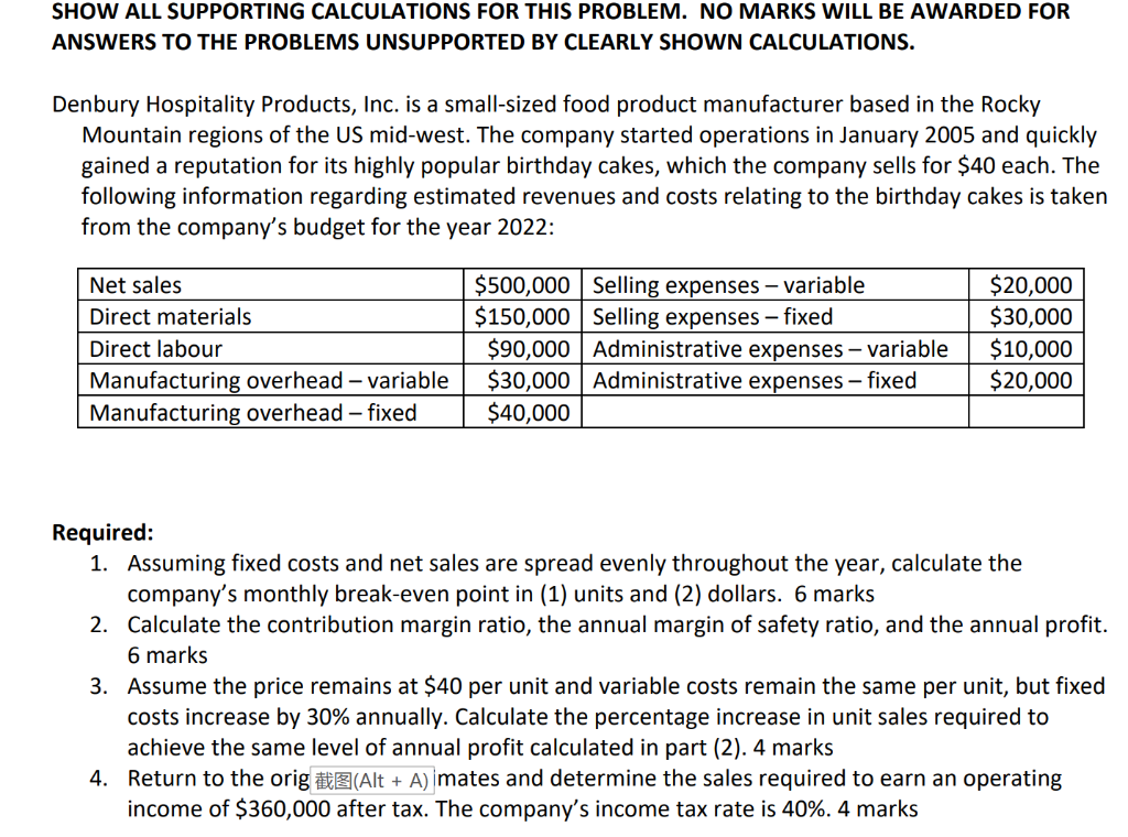 SHOW ALL SUPPORTING CALCULATIONS FOR THIS PROBLEM. NO MARKS WILL BE
