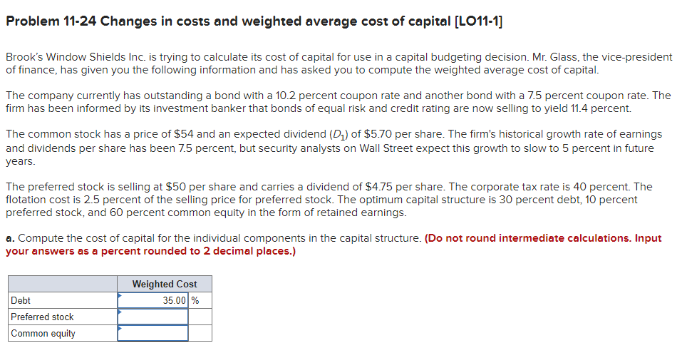  Problem 11-24 Changes in costs and weighted average cost of capital