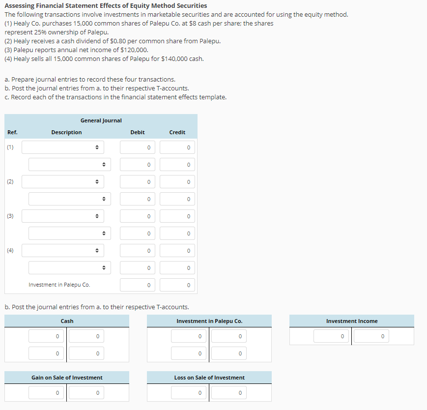 Please help me with this long question. Assessing Financial Statement Effects of