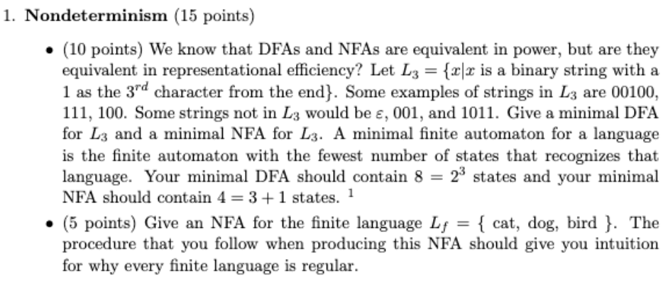  Nondeterminism ( 15 points) - (10 points) We know that DFAs