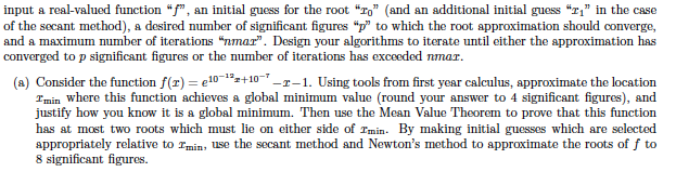 question 2.a) and for the Secant Method please include comments explaining the