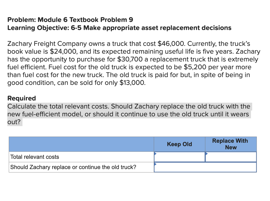Problem: Module 6 Textbook Problem 9 Learning Objective: 6-5 Make appropriate