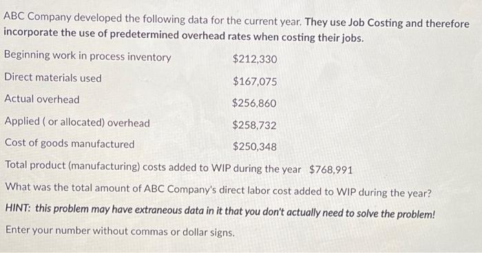  ABC Company developed the following data for the current year. They