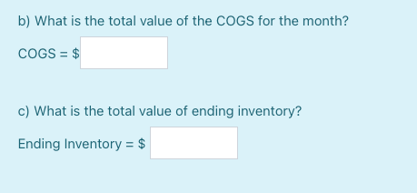 the first in, first out (FIFO) inventory valuation method for the month.