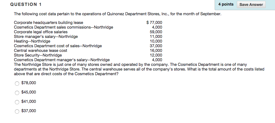 1-1 QUESTION 1 4 points Save Answer The following cost data pertain