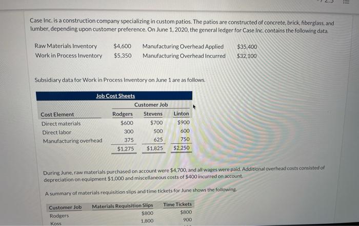 for June shows the following. Time Tickets $800 Customer Job Rodgers Koss